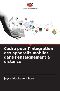 Cadre pour l'intégration des appareils mobiles dans l'enseignement à distance (French Edition)