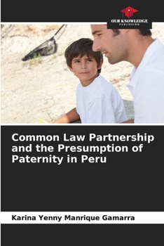 Paperback Common Law Partnership and the Presumption of Paternity in Peru Book