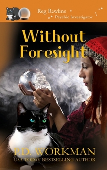 Hardcover Without Foresight: A Paranormal & Cat Cozy Mystery Book