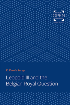 Paperback Leopold III and the Belgian Royal Question Book
