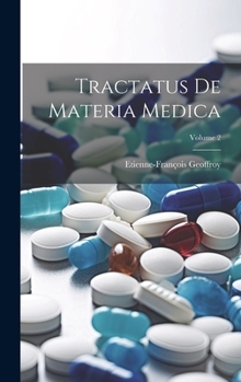 Hardcover Tractatus De Materia Medica; Volume 2 Book