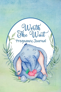 Worth the Wait: Pregnancy Journal. Baby Boy Elephant, Tickled, Blue and Green Watercolor