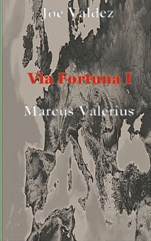 Paperback Via Fortuna I: Marcus Valerius [German] Book