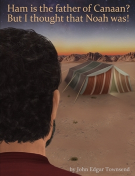 Paperback Ham is the father of Canaan? But I thought that Noah was! Book