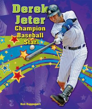 Derek Jeter: Champion Baseball Star - Book  of the Sports Star Champions