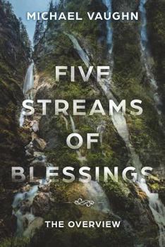 Paperback Five Streams of Blessing: The Overview Book