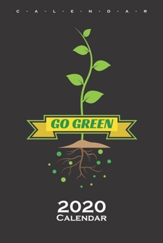 Go Green Calendar 2020: Nature lovers and environmentalists