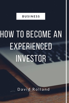 Paperback How to Be an Experienced Investor Book