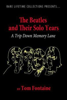 The Beatles and Their Solo Years: A Trip Down Memory Lane