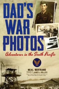 Paperback Dad's War Photos: Adventures in the South Pacific Book
