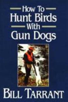Hardcover How to Hunt Birds with Gun Dogs Book