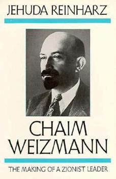 Paperback Chaim Weizmann: The Making of a Zionist Leadervolume 1 Book