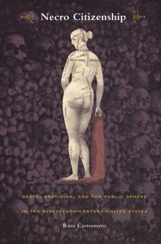 Paperback Necro Citizenship: Death, Eroticism, and the Public Sphere in the Nineteenth-Century United States Book