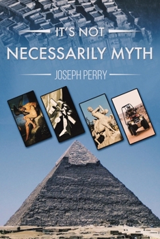 Paperback It's Not Necessarily Myth Book