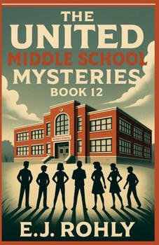 Paperback The United Middle School Mysteries Book 12 Book