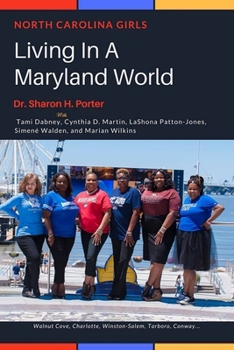 Paperback North Carolina Girls Living in a Maryland World Book