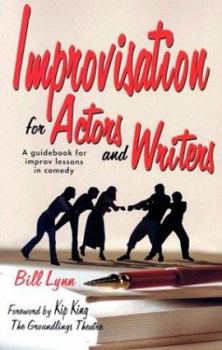 Paperback Improvisation for Actors and Writers: A Guidebook for Improv Lessons in Comedy Book