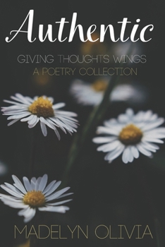 Paperback Authentic: Giving Thoughts Wings Book