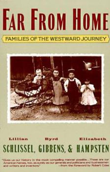 Paperback Far from Home: Families of the Westward Journey Book