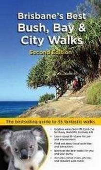 Paperback Brisbane's Best Bush, Bay & City Walks Book