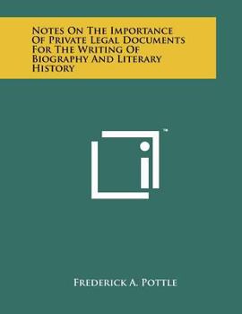 Paperback Notes on the Importance of Private Legal Documents for the Writing of Biography and Literary History Book