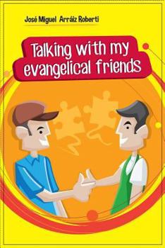 Paperback Talking with my evangelical friends Book