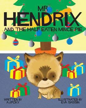 Paperback Mr Hendrix and The Half Eaten Mincepie Book