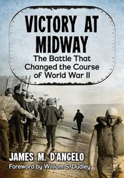 Paperback Victory at Midway: The Battle That Changed the Course of World War II Book