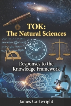 Paperback Tok: The Natural Sciences: Responses to the Knowledge Framework Book