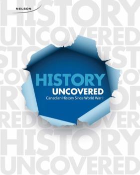 Textbook Binding History Uncovered Canadian History Since World War I + PDF Book