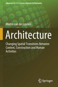 Paperback Architecture: Changing Spatial Transitions Between Context, Construction and Human Activities Book