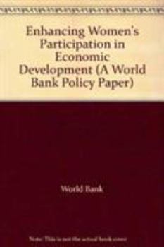 Paperback Enhancing Women's Participation in Economic Development (A World Bank Policy Paper) Book