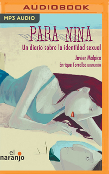 Audio CD Para Nina. Un Diario Sobre La Identidad Sexual [Spanish] Book