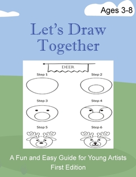 Paperback Let's Draw Together: A Fun and Easy Guide for Young Artists Book