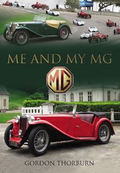 Hardcover Me and My MG: Stories from MG Owners Around the World Book