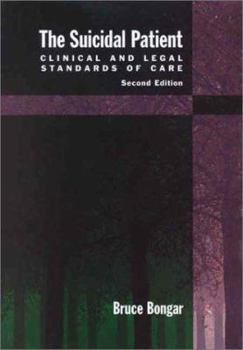 Hardcover The Suicidal Patient: Clinical and Legal Standards of Care Book