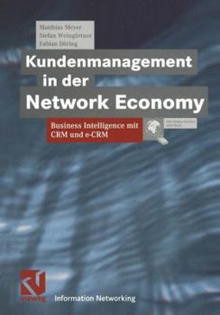 Paperback Kundenmanagement in Der Network Economy: Business Intelligence Mit Crm Und E-Crm [German] Book