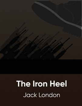 The Iron Heel (Annotated)