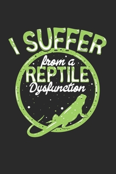 Paperback I suffer from a reptile dysfunction: Monatsplaner [German] Book