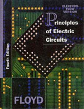 Hardcover Principles of Electric Circuits: Electron Flow Version Book