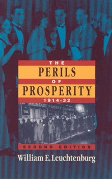 Paperback The Perils of Prosperity, 1914-1932 Book