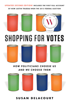 Paperback Shopping for Votes: How Politicians Choose Us and We Choose Them Book