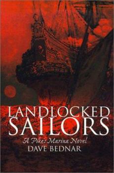 Paperback Landlocked Sailors: Pike's Marina Novel Book