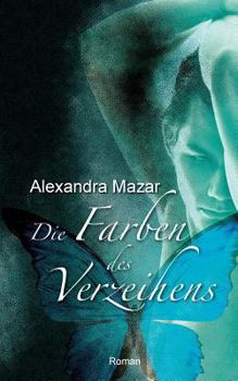 Paperback Die Farben des Verzeihens [German] Book