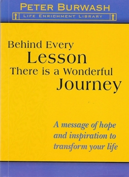Paperback Behind Every Lesson There Is a Wonderful Journey Book