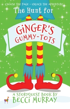 The Hunt for Ginger's Gummy-Tots - Book  of the StoryQuest