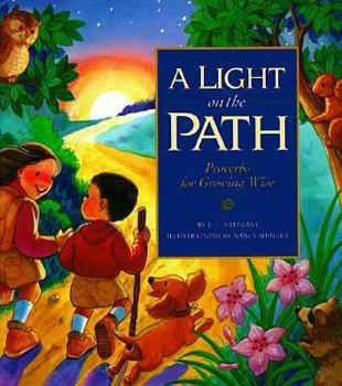 Hardcover A Light on the Path: Proverbs for Growing Wise Book