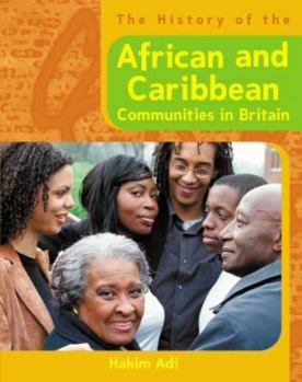 Hardcover The History of African and Caribbean Communities in Britain Book