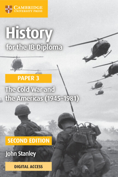 Paperback History for the IB Diploma Paper 3 the Cold War and the Americas (1945-1981) with Digital Access (2 Years) Book