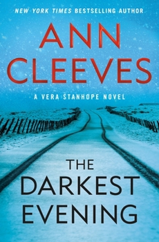 Hardcover The Darkest Evening: A Vera Stanhope Novel Book